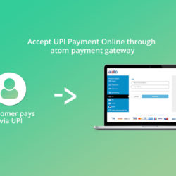 Now Accept UPI Payment Online through atom payment gateway