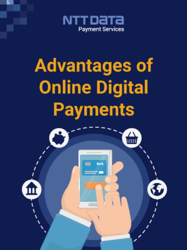 Advantages of Online Digital Payments – NTT Data Payment Services India