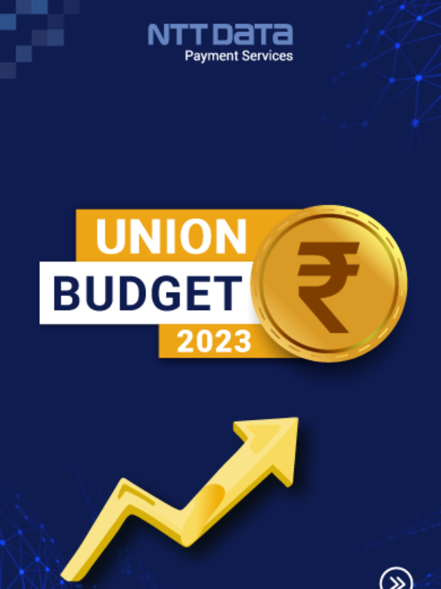 Union Budget 2023 – NTT DATA Payment Service