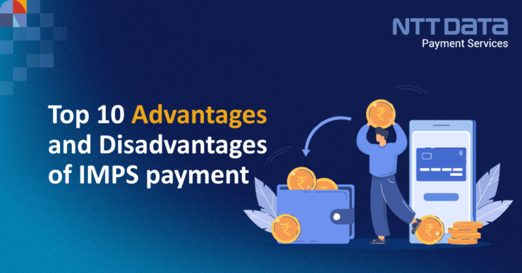 Advantages and Disadvantages of IMPS Payment