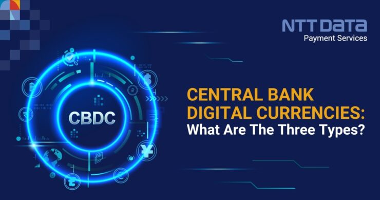 Types of Central Bank Digital Currencies