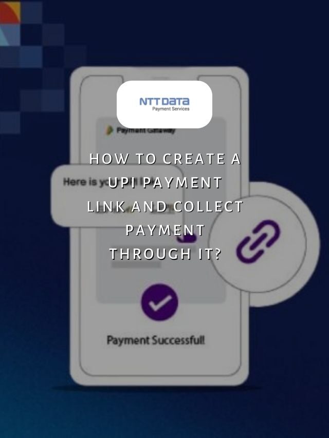 How To Create A UPI Payment Link And Collect Payment Through It?