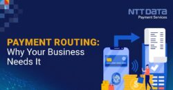 payment routing why your business needs it