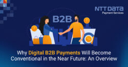 why digital b2b payments will become conventional in the near future