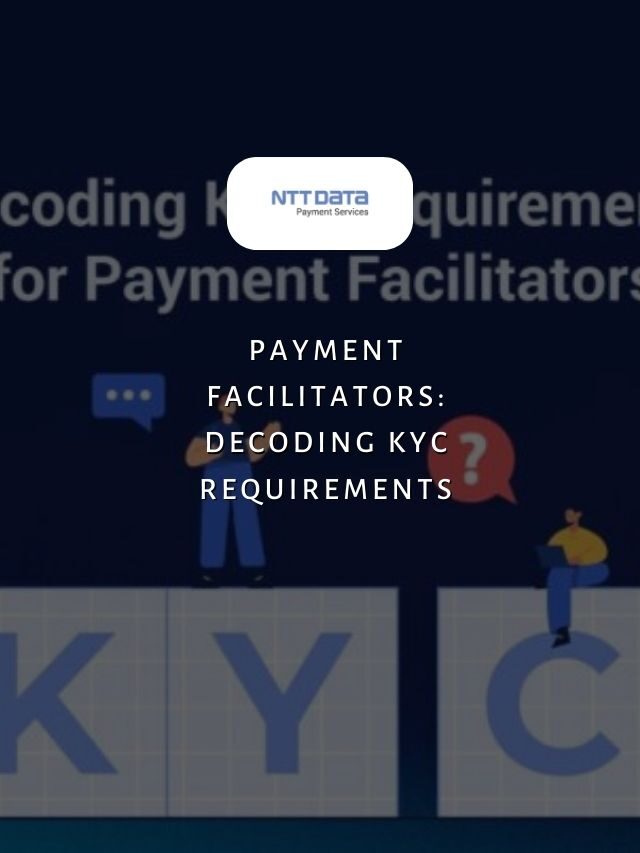 Payment Facilitators: Decoding KYC Requirements