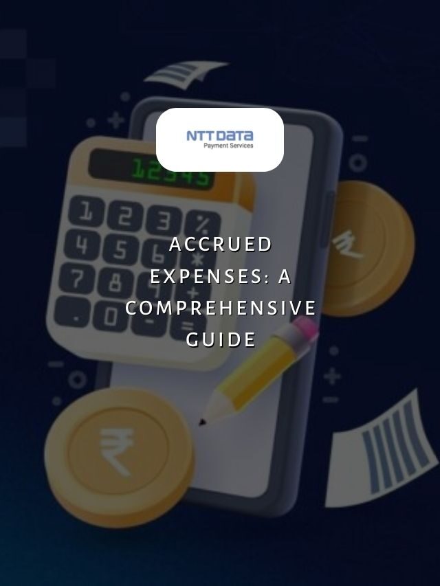 Accrued Expenses: A Comprehensive Guide