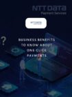 business benefits to know about one click payments poster page