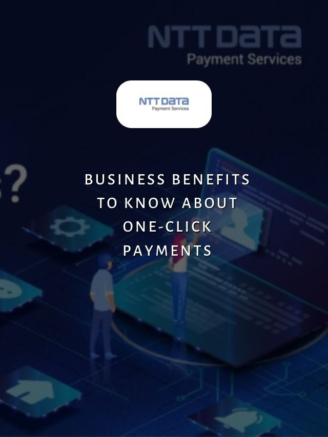 Business Benefits To Know About One-Click Payments