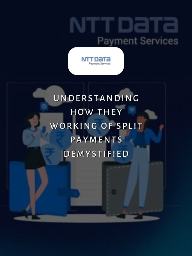 Understanding How They Working of Split Payments Demystified