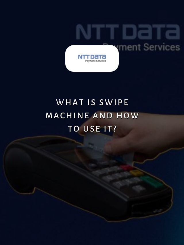 What is Swipe Machine And How To Use It?