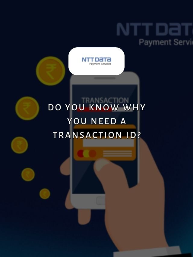 Do You know Why You Need a Transaction ID?