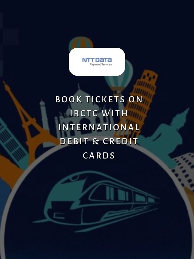 Book Tickets on IRCTC with International Debit & Credit Cards