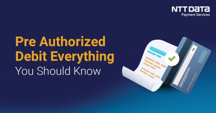 Pre-Authorized Debit - Everything You Should Know
