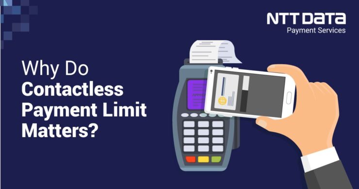 Why Do Contactless Payment Limit Matters